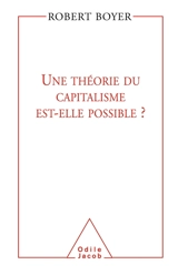 Une théorie du capitalisme est-elle possible ? - Robert Boyer