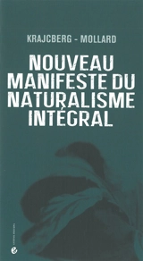 Nouveau manifeste du naturalisme intégral - Frans Krajcberg