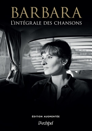 Barbara : l'intégrale des chansons - Barbara