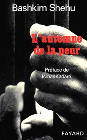 L'automne de la peur - Bashkim Shehu