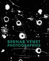 Bernar Venet : photographies - Bernar Venet