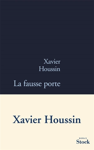 La fausse porte - Xavier Houssin