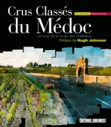 Crus classés du Médoc : le long de la route des Châteaux - Eric Bernardin