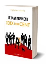 Le management selon Dix pour cent - Gwendal Fossois