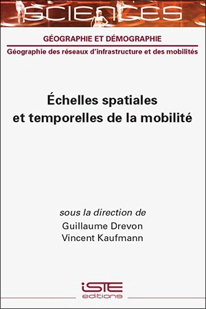 Echelles spatiales et temporelles de la mobilité