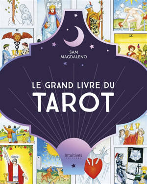 Le grand livre du tarot - Sam Magdaleno
