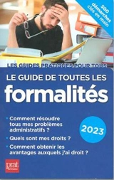 Le guide de toutes les formalités : 2023 - Editions Prat