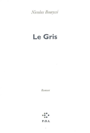 Le gris - Nicolas Bouyssi