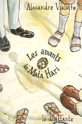 Les amants de Mata Hari - Alexandre Vialatte