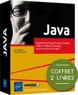 Java : apprendre la programmation orientée objet et maîtrisez le langage (avec exercices et corrigés) : coffret 2 livres - Luc Gervais