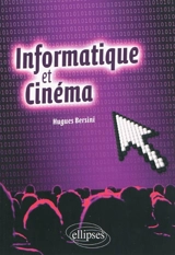 Informatique et cinéma - Hugues Bersini