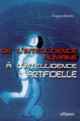 De l'intelligence humaine à l'intelligence artificielle - Hugues Bersini