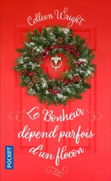 Le bonheur dépend parfois d'un flocon - Colleen Wright