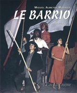 Le barrio - Almeyda Morales, Miguel