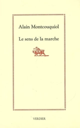 Le sens de la marche ou Westor - Alain Montcouquiol