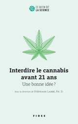 Interdire le cannabis avant 21 ans : une bonne idée ?