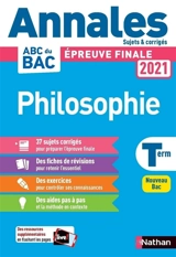 Philosophie terminale : épreuve finale 2021, annales, sujets & corrigés : nouveau bac - Gérard Durozoi