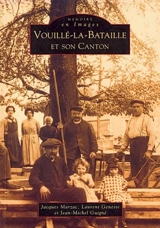 Vouillé-la-Bataille et son canton - Jacques Marzac
