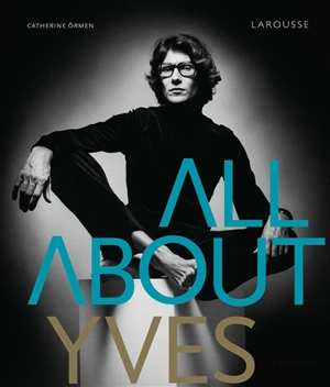All about Yves - Catherine Ormen