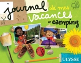 Journal de mes vacances au camping - Brodeur, Julie