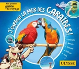 J'explore la mer des Caraibes - Berger, Marc