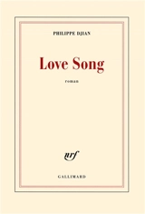 Love song - Philippe Djian