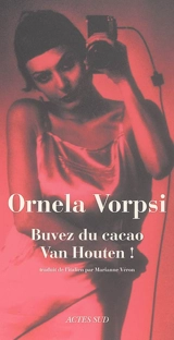 Buvez du cacao Van Houten ! - Ornela Vorpsi