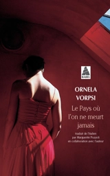 Le pays où l'on ne meurt jamais - Ornela Vorpsi