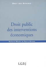 Droit public des interventions économiques - Richard Moulin