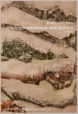 Sur les chemins de non-retour : poèmes - Jean-Pierre Otte