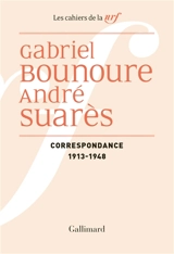 Correspondance 1913-1948 - Gabriel Bounoure