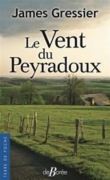 Le vent du Peyradoux - James Gressier