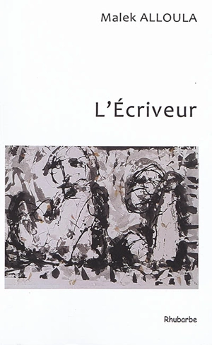 L'écriveur : récit - Malek Alloula
