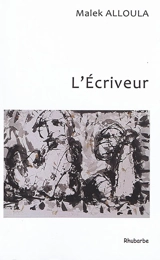 L'écriveur : récit - Malek Alloula