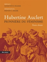 Hubertine Auclert pionnière du féminisme : textes choisis : essai - Hubertine Auclert