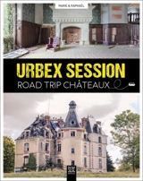 Urbex session : road trip châteaux - Marie de La Roche