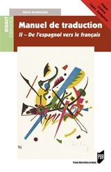 Manuel de traduction. Vol. 2. Version espagnole moderne - Denis Rodrigues