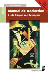 Manuel de traduction. Vol. 1. Thème espagnol - Denis Rodrigues