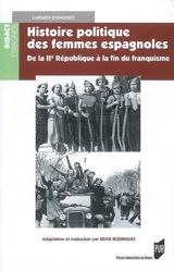 Histoire politique des femmes espagnoles : de la IIe République à la fin du franquisme - Carmen Domingo Soriano