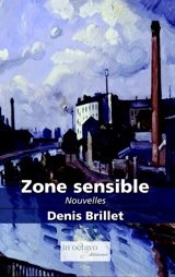 Zone sensible - Denis Brillet