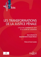 Les transformations de la justice pénale : cycle de conférences 2013 à la Cour de cassation