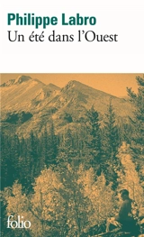 Un Eté dans l'Ouest - Philippe Labro