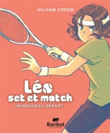 Léo, set et match. Un nouveau départ - Sylvain Zorzin
