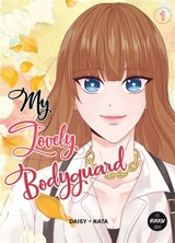 My lovely bodyguard. Vol. 1 - Daisy