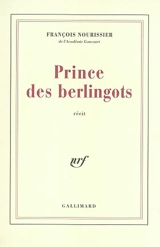 Prince des berlingots - François Nourissier