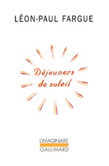 Déjeuners de soleil - Léon-Paul Fargue
