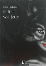 Faites vos jeux - Julia Richard