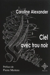 Ciel avec trou noir - Caroline Alexander