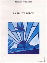 La halte belge - Franck Venaille