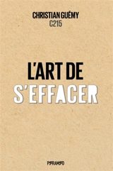 L'art de s'effacer - Christian Guémy